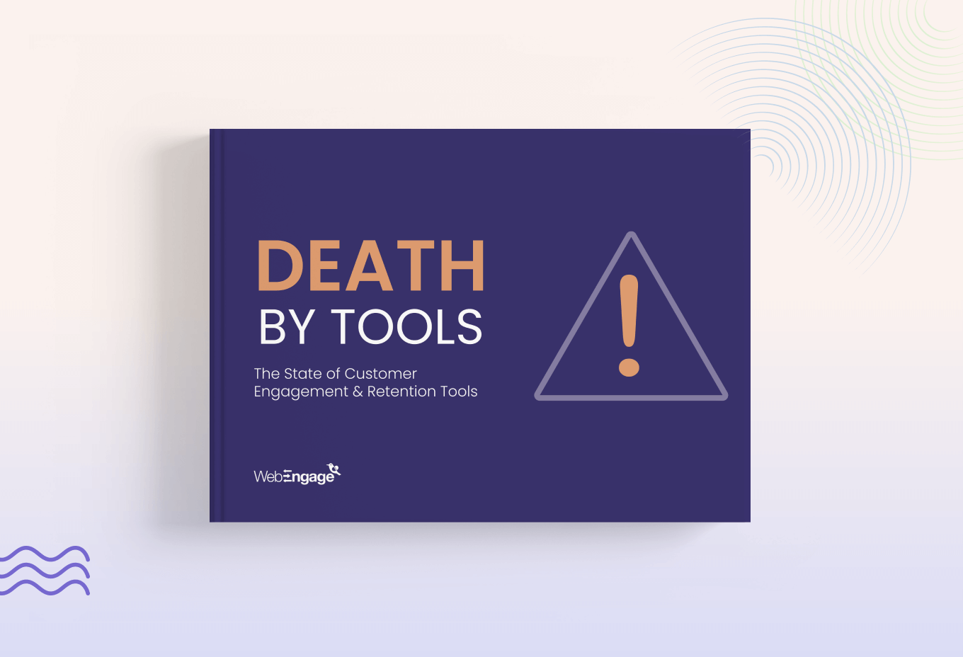 Death By Tools: The State of Customer Engagement & Retention Tools